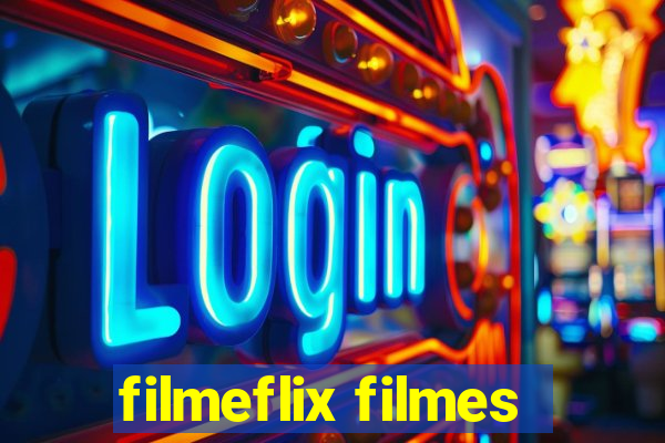 filmeflix filmes